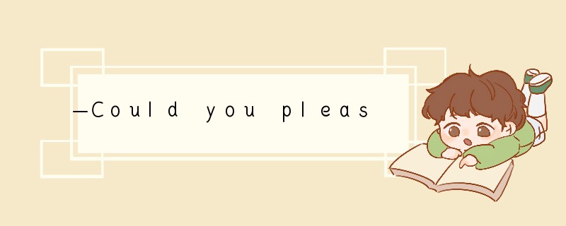 —Could you please help me tidy the living